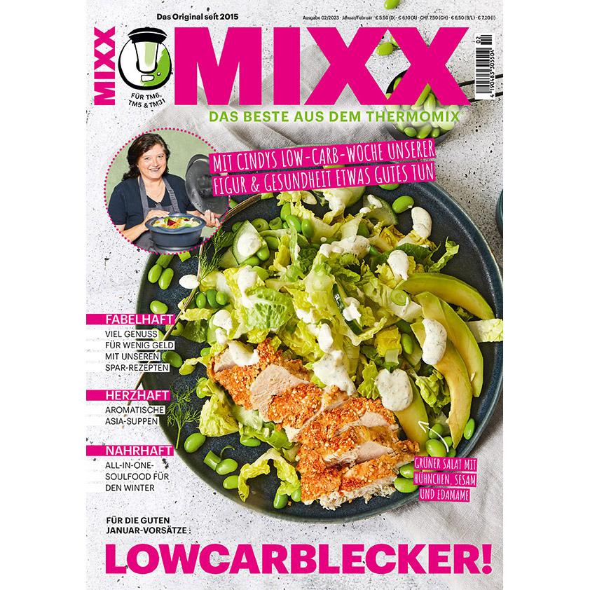 MIXX - Ausgabe 2/23 - Das Beste aus dem Thermomix - Lowcarblecker!